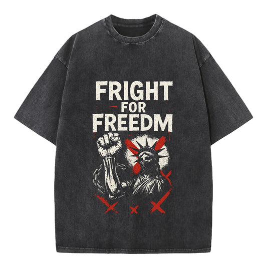 🔥 Fright for Freedom T-Shirt - Stand Boldly for Liberty 🔥
