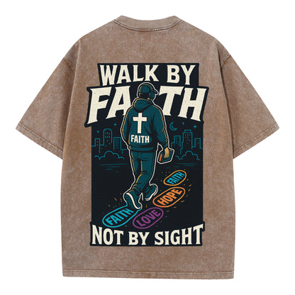 Walk by Faith – Vintage Washed Oversized Christian Streetwear Tee - 1