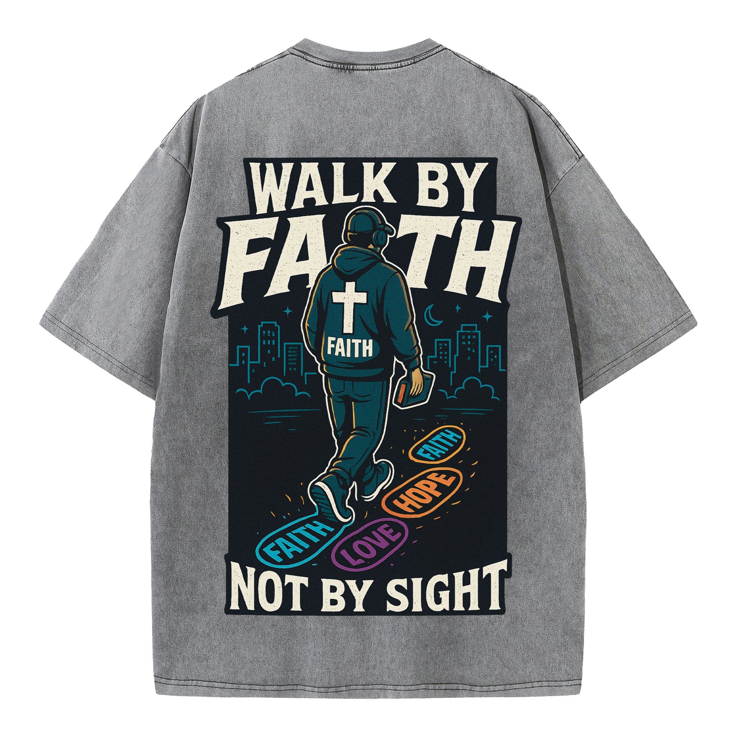 Walk by Faith – Vintage Washed Oversized Christian Streetwear Tee - 1
