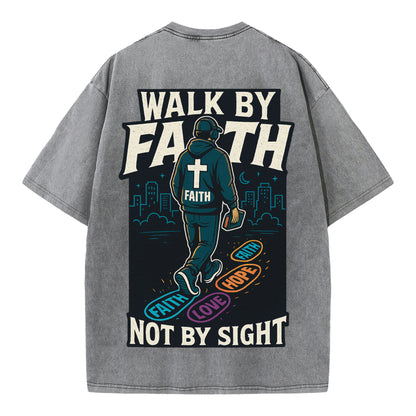 Walk by Faith – Vintage Washed Oversized Christian Streetwear Tee - 1