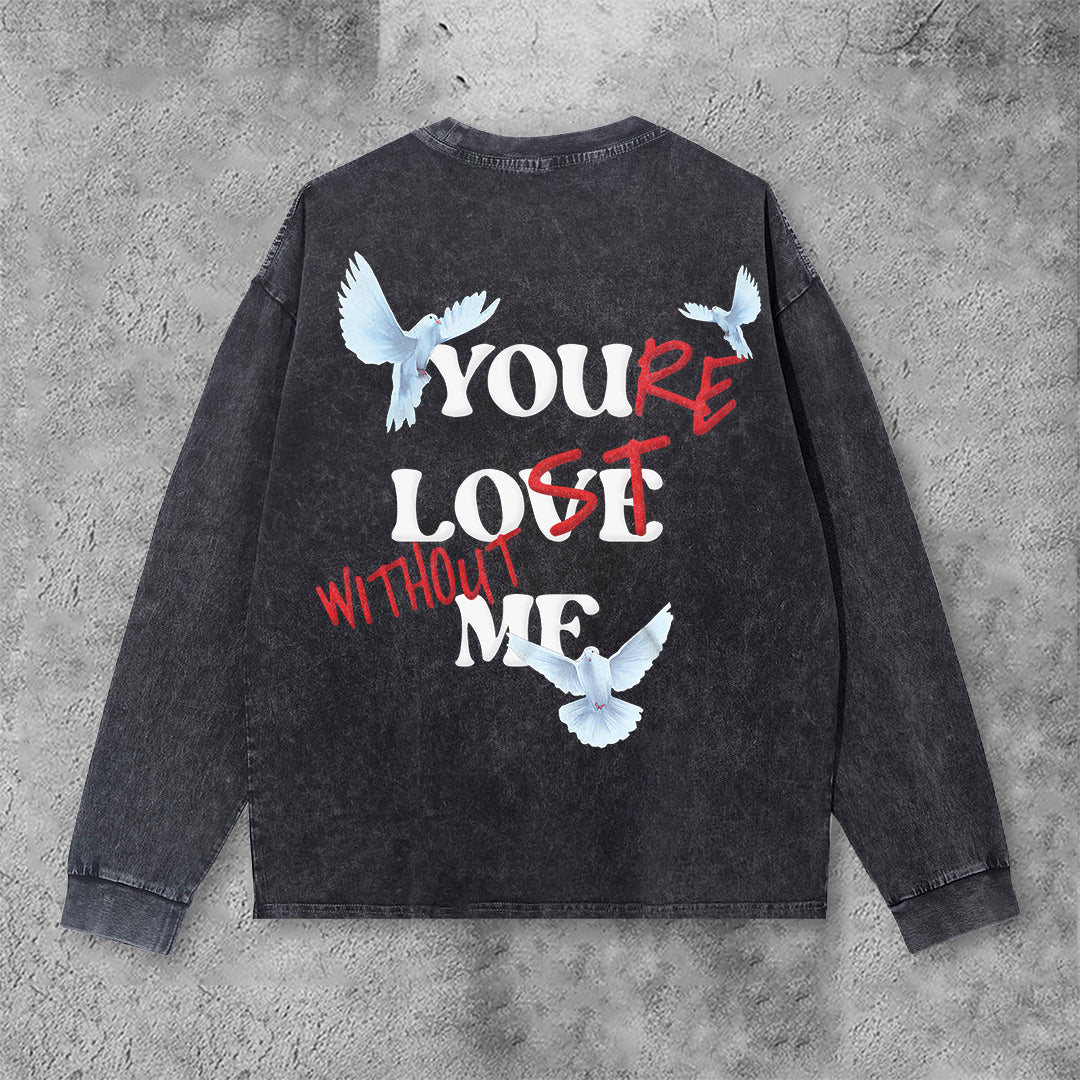 Blavra Peace Dove X You Re Lost Without Me Graphic Acid Wash Long Sleeve T-Shirt - Blavra